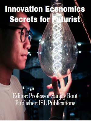 cover image of Innovation Economics Secrets for Futurist